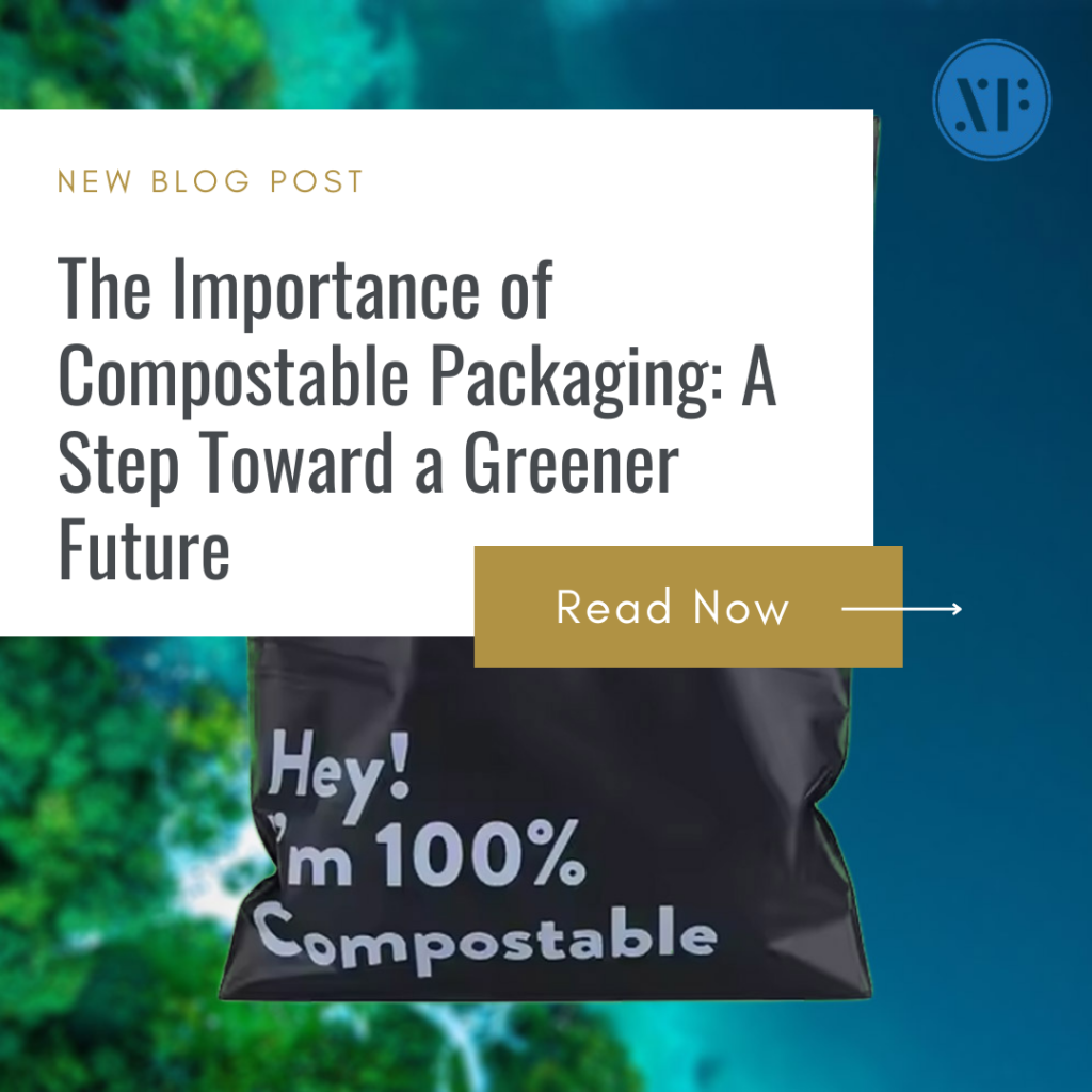 Importance of Compostable Packaging